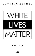 White lives matter gebraucht kaufen  Wird an jeden Ort in Deutschland