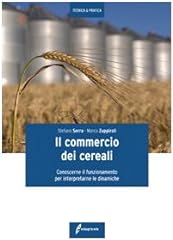 Commercio dei cereali. usato  Spedito ovunque in Italia 