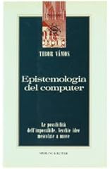 Epistemologia del computer. usato  Spedito ovunque in Italia 