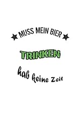 Bier trinken hab gebraucht kaufen  Wird an jeden Ort in Deutschland