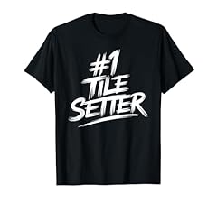 Tile setter shirt for sale  Delivered anywhere in USA 