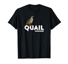 Quail whisperer shirt for sale  Delivered anywhere in USA 