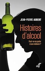 Histoires alcool parler d'occasion  Livré partout en Belgiqu