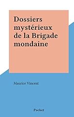 Dossiers mystérieux brigade d'occasion  Livré partout en France