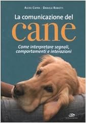 Comunicazione del cane. usato  Spedito ovunque in Italia 