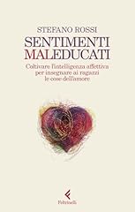 Sentimenti maleducati. coltiva usato  Spedito ovunque in Italia 