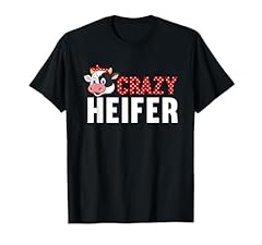 Crazy heifer shirt for sale  Delivered anywhere in USA 