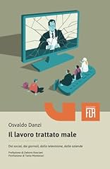 Lavoro trattato male. usato  Spedito ovunque in Italia 