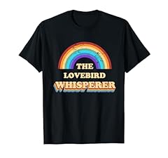 Lovebird whisperer funny for sale  Delivered anywhere in USA 