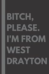 Bitch please. west for sale  Delivered anywhere in UK