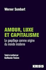 Amour luxe capitalisme d'occasion  Livré partout en France