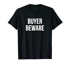 Buyer beware shirt for sale  Delivered anywhere in USA 