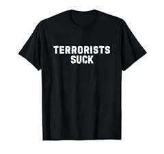 Terrorism sucks. terrorists for sale  Delivered anywhere in USA 