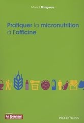 Pratiquer micronutrition offic d'occasion  Livré partout en Belgiqu