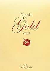 Bist gold wert gebraucht kaufen  Wird an jeden Ort in Deutschland