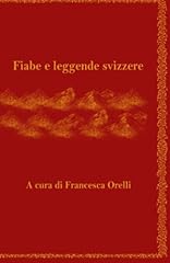 Fiabe leggende svizzere usato  Spedito ovunque in Italia 