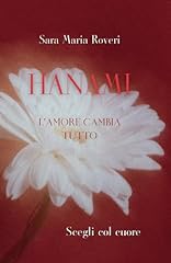 Hanami. amore cambia usato  Spedito ovunque in Italia 