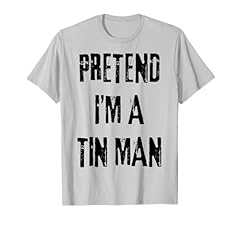 Pretend tin man for sale  Delivered anywhere in USA 