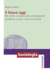 Futuro oggi. miti usato  Spedito ovunque in Italia 