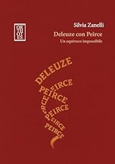Deleuze con peirce. usato  Spedito ovunque in Italia 