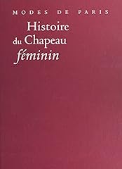 Histoire chapeau féminin d'occasion  Livré partout en France