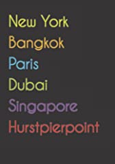 New York. Bangkok. Paris. Dubai. Singapore. Hurstpierpoint.: for sale  Delivered anywhere in UK