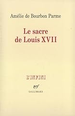 Sacre louis xvii d'occasion  Livré partout en Belgiqu