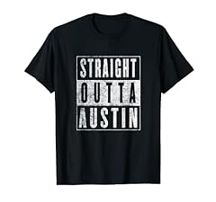 Straight outta austin for sale  Delivered anywhere in UK