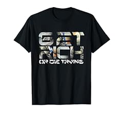 Get rich die for sale  Delivered anywhere in USA 