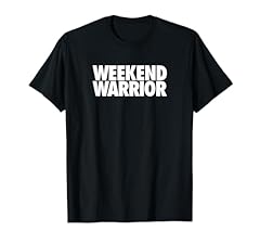 Weekend warrior funny for sale  Delivered anywhere in USA 