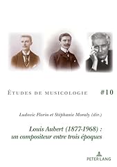 Louis aubert compositeur d'occasion  Livré partout en France