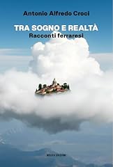 Tra sogno realtà. usato  Spedito ovunque in Italia 
