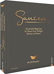 Kochbuch saucen perfekte gebraucht kaufen  Wird an jeden Ort in Deutschland