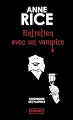 Entretien vampire chroniques d'occasion  Livré partout en Belgiqu