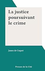 Justice poursuivant crime d'occasion  Livré partout en France