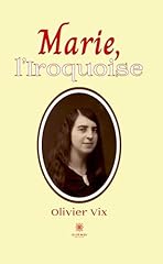 Marie iroquoise d'occasion  Livré partout en France