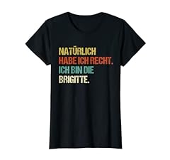 Brigitte tshirt spruch gebraucht kaufen  Wird an jeden Ort in Deutschland