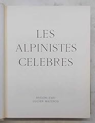 Alpinistes celebres. publie d'occasion  Livré partout en France