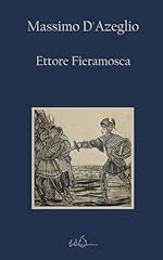 Ettore fieramosca edizione usato  Spedito ovunque in Italia 