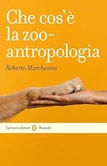 Che cos zooantropologia usato  Spedito ovunque in Italia 