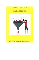 Rime...scolate usato  Spedito ovunque in Italia 