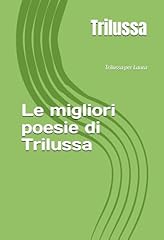 Migliori poesie trilussa usato  Spedito ovunque in Italia 