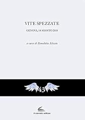 Vite spezzate. genova usato  Spedito ovunque in Italia 