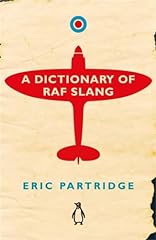 Dictionary raf slang for sale  Delivered anywhere in UK