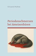 Periodenschmerzen ameisenbäre gebraucht kaufen  Wird an jeden Ort in Deutschland