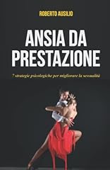 Ansia prestazione strategie usato  Spedito ovunque in Italia 