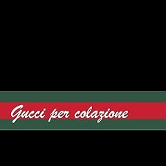 Gucci per colazione for sale  Delivered anywhere in USA 
