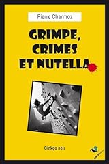 Grimpe crimes nutella d'occasion  Livré partout en France