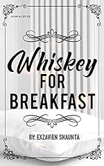 Whiskey for breakfast gebraucht kaufen  Wird an jeden Ort in Deutschland
