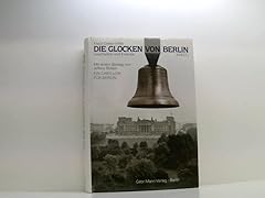 Glocken berlin geschichte gebraucht kaufen  Wird an jeden Ort in Deutschland